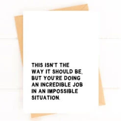 EN0386 This Isn't The Way It Should Be Support Card