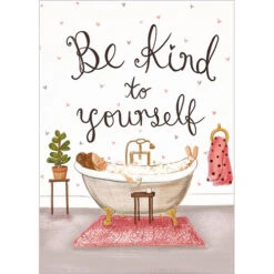 FP7087 Be Kind To Yourself